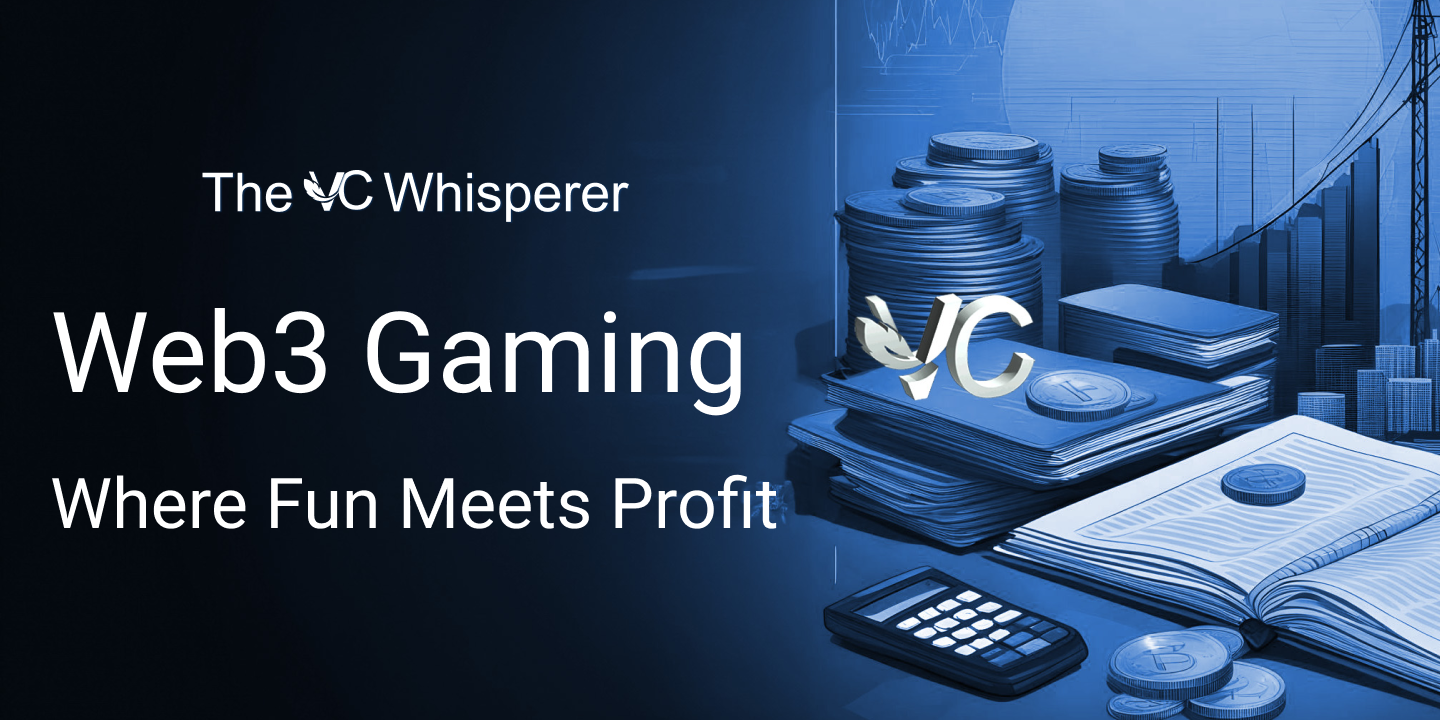 thumbnail for journal grid article: Web3 Gaming: Where Fun Meets Profit | The VC Whisperer
